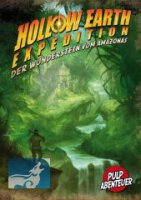 Hollow Earth Expedition: Der Wunderstein vom Amazonas