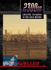 2300 AD - Libreville - Corruption in the Core Worlds (english)