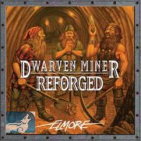 Dwarven Miner Reforged