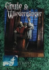 Vampire: Die Maskerade Ghule und Wiederg&auml;nger