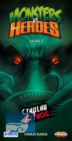 Monsters vs. Heroes: Volume 2; Cthulhu Mythos