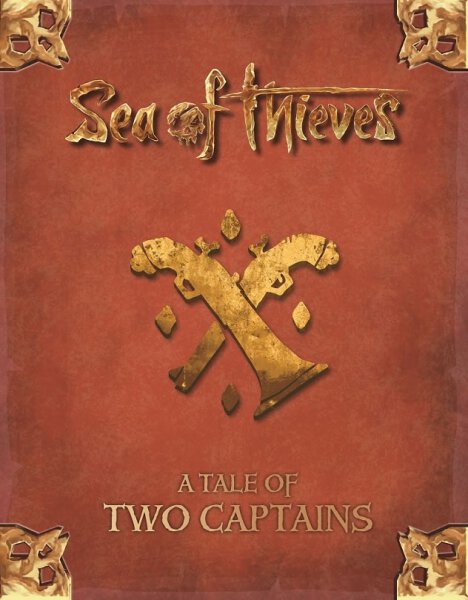 Sea of Thieves A Tale of Two Captains