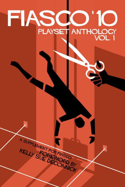 Fiasco RPG  10  Playset Anthology Volume 1