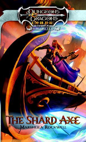 The Shard Axe: Dungeons &amp; Dragons Online: Eberron Unlimited Novel Softcover von Marsheilla Rockwell