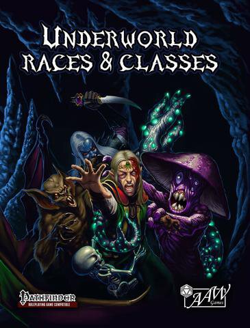 PATHFINDER UNDERWORLD RACES &amp; CLASSES