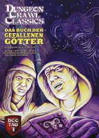 Dungeon Crawl Classics: Das Buch der gefallenen G&ouml;tter