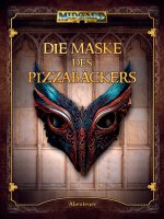 Midgard: Die Maske des Pizzab&auml;ckers