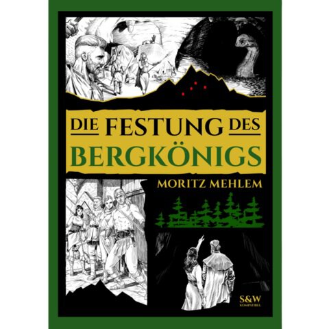 S&amp;W: Die Festung des Bergk&ouml;nigs