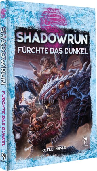 Shadowrun: F&uuml;rchte das Dunkel (Hardcover)