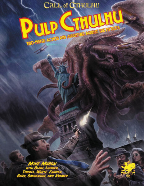 Call of Cthulhu Pulp Cthulhu Two-Fisted Action &amp; Adventure Against The Mythos Hardcover