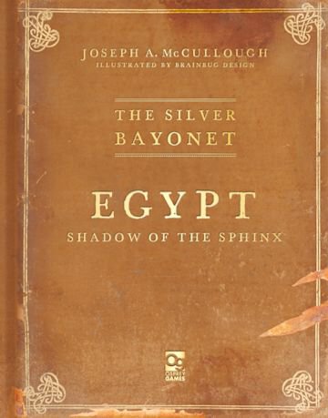 The Silver Bayonet RPG Egypt Shadow of the Sphinx