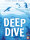 Deep Dive