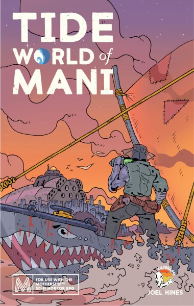 Mothership RPG Tide World of Mani