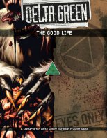 Delta Green The Good Life