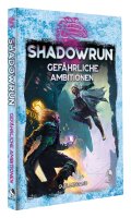 Shadowrun: Gef&auml;hrliche Ambitionen (Hardcover)