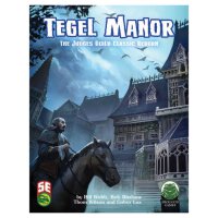 Tegel Manor Revisited 5E