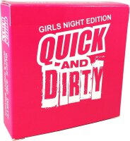 Quick and Dirty Girls Night Edition (english)