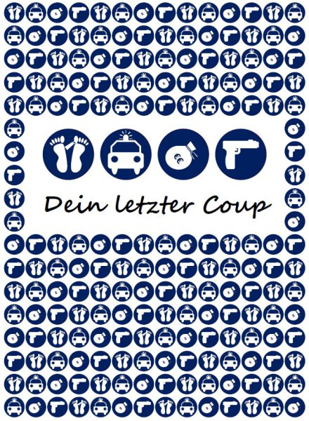 Dein letzter Coup &ndash; Krimi-Dinner Spiel f&uuml;r 4 Personen (deutsch)