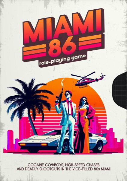 Miami 86 RPG Cocaine Cowboys, High-Speed Chases, and Deadly Shootouts in the Vice-Filled 80s Miami